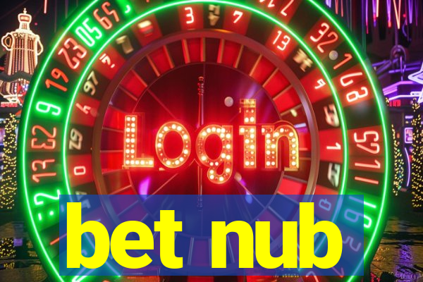 bet nub